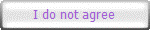 I do not agree